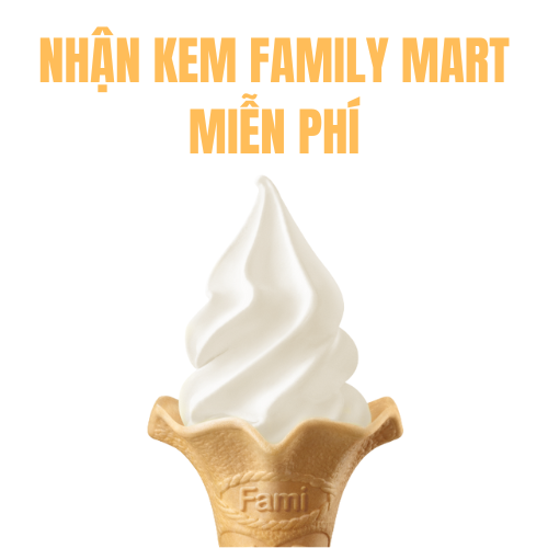 Nhận kem family miễn phí